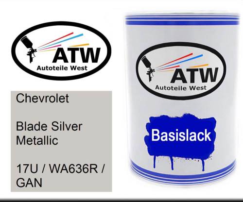 Chevrolet, Blade Silver Metallic, 17U / WA636R / GAN: 500ml Lackdose, von ATW Autoteile West.